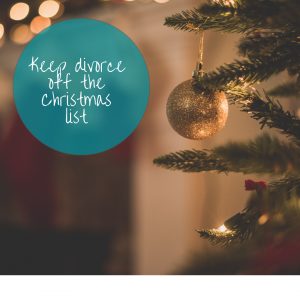 Keep divorce off the Christmas list